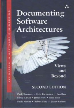 Documenting Software Architectures. Views and Beyond. 2nd Edition Documenting Software Architectures. Views and Beyond. 2nd Edition