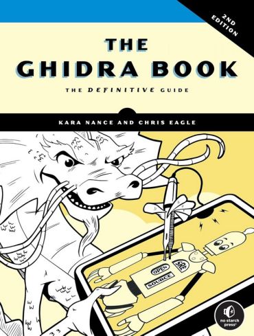 The Ghidra Book, 2nd Edition: The Definitive Guide - фото 1