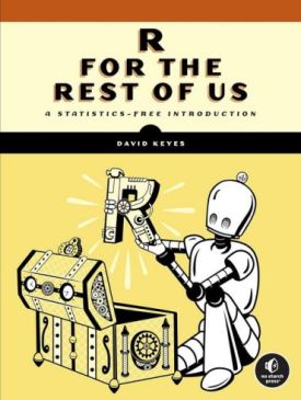R for the Rest of Us: A Statistics-Free Introduction - Комп'ютрена література