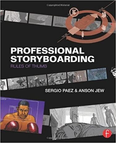 Professional Storyboarding: Rules of Thumb 1st Edition