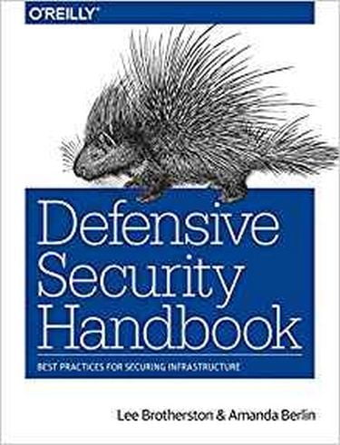 Defensive Security Handbook: Best Practices for Securing Infrastructure 1st Edition