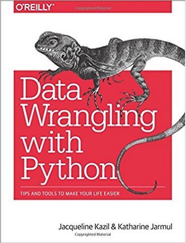 Data Wrangling with Python: Tips and Tools to Make Your Life Easier 1st Edition