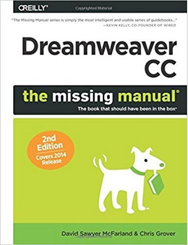 Dreamweaver CC: The Missing Manual: Covers 2014 release (Missing Manuals) 2nd Edition