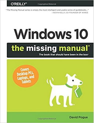 Windows 10: The Missing Manual 1st Edition
