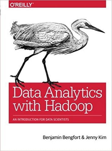 Data Analytics with Hadoop: An Introduction for Data Scientists 1st Edition