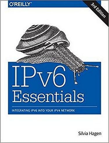 IPv6 Essentials: Integrating IPv6 into Your IPv4 Network 3rd Edition