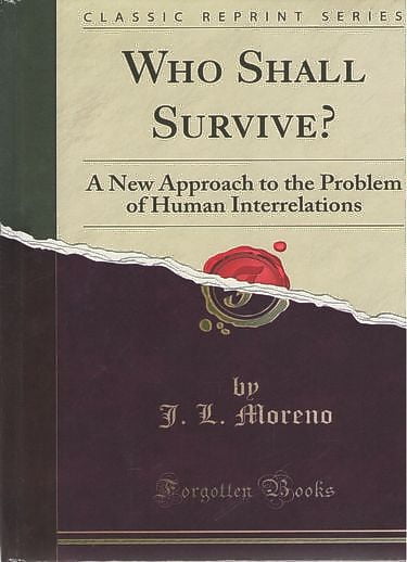 Who Shall Survive? A New Approach to the Problem of Human Interrelations