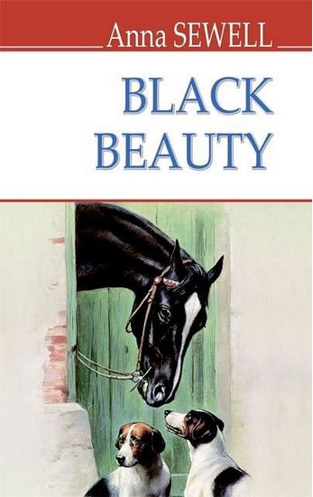 Black Beauty. The Autobiography of a Horse