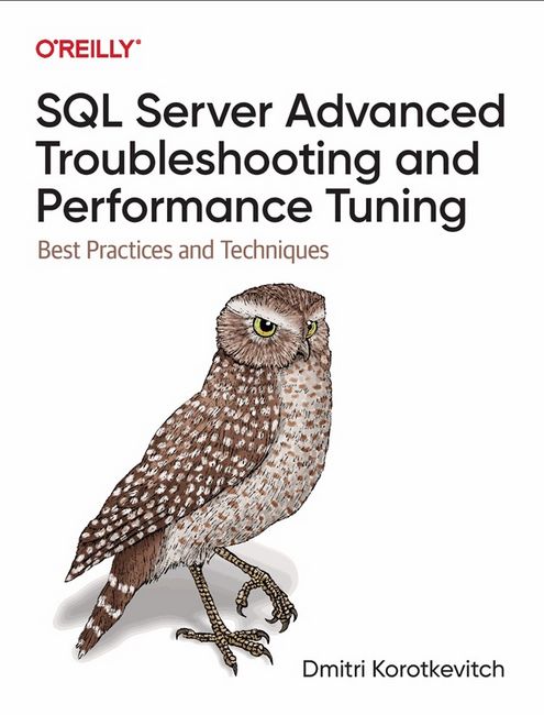 SQL Server Advanced Troubleshooting and Performance Tuning. Best Practices and Techniques