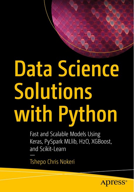 Data Science Solutions with Python. 1st Ed.