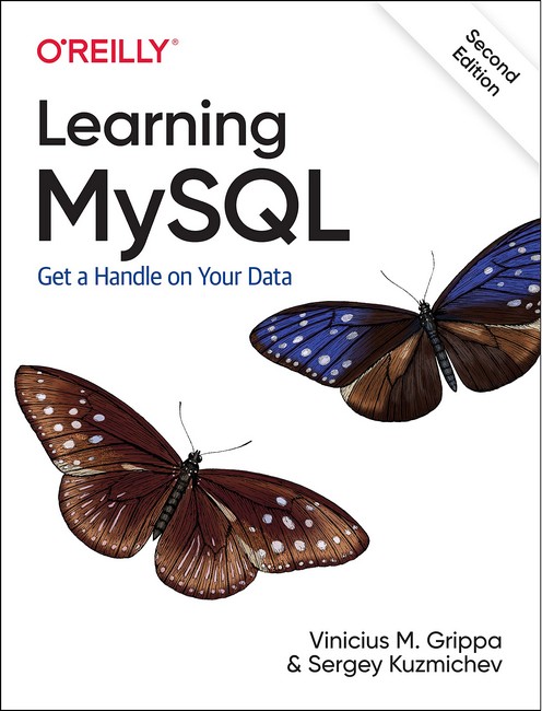 Learning MySQL: Get a Handle on Your Data. 2nd Ed.