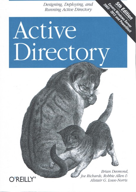 Active Directory: Designing, Deploying, and Running Active Directory 5th Edition