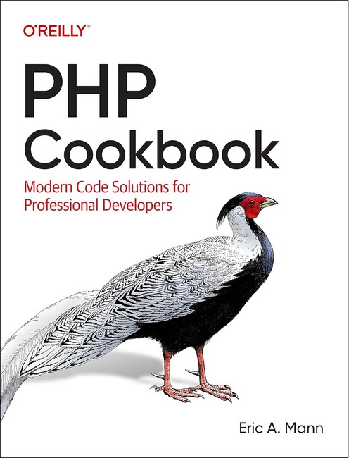 PHP Cookbook: Modern Code Solutions for Professional Developers 1st Edition
